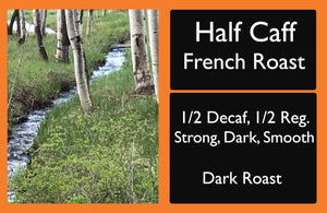 Half Caff French Roast Label